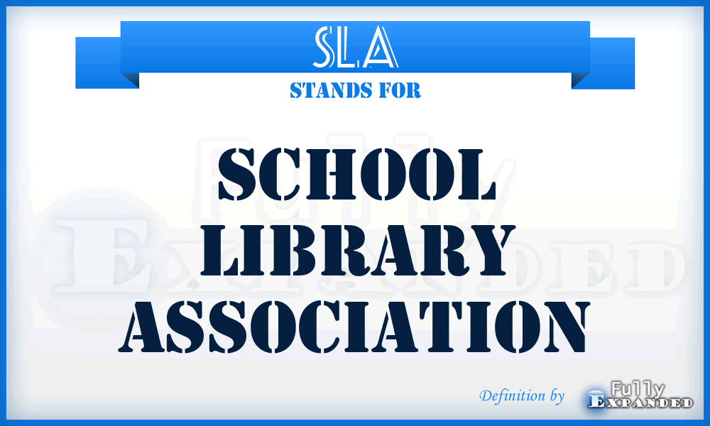 SLA - School Library Association