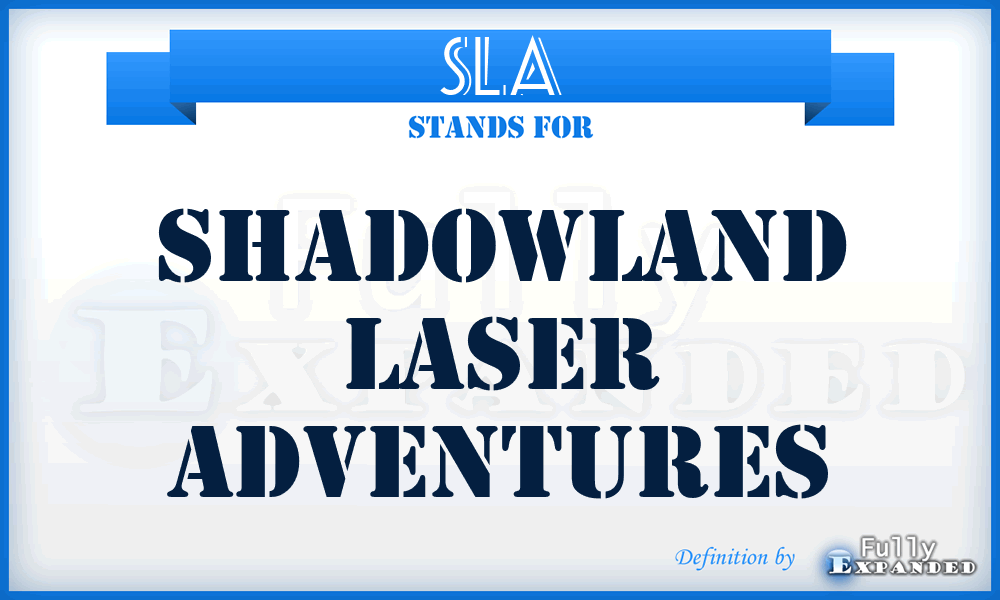 SLA - Shadowland Laser Adventures