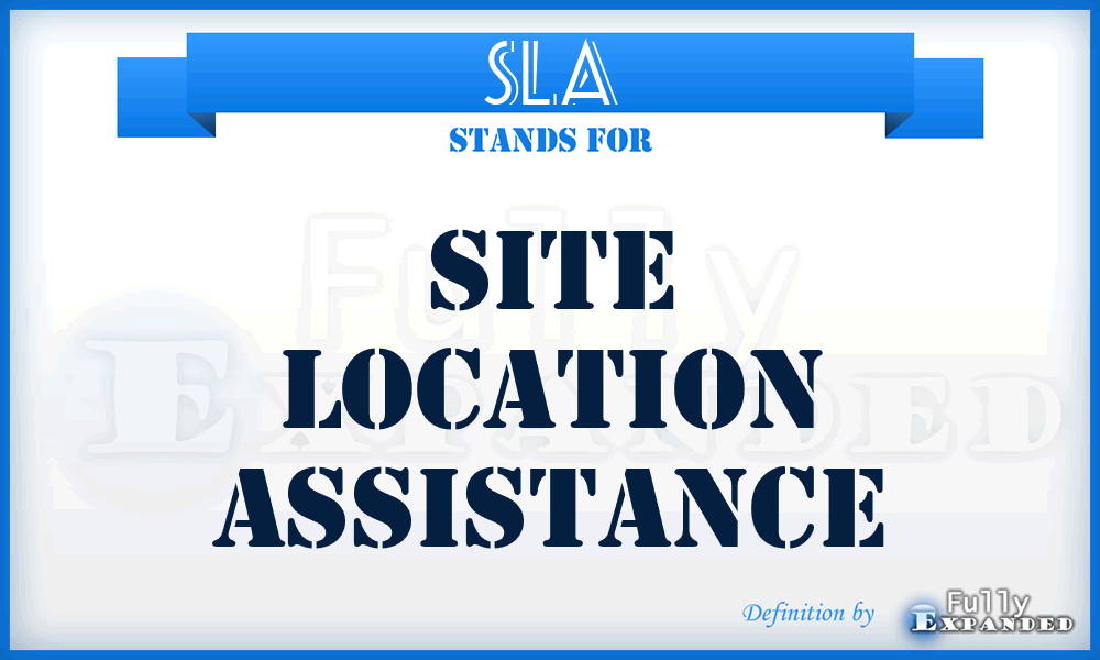 SLA - Site Location Assistance