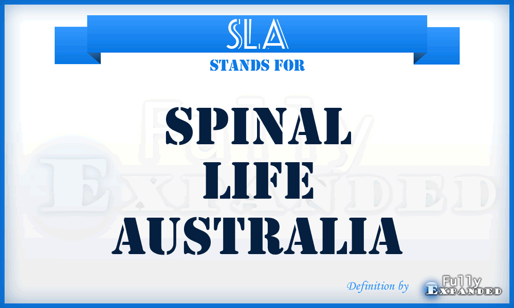 SLA - Spinal Life Australia