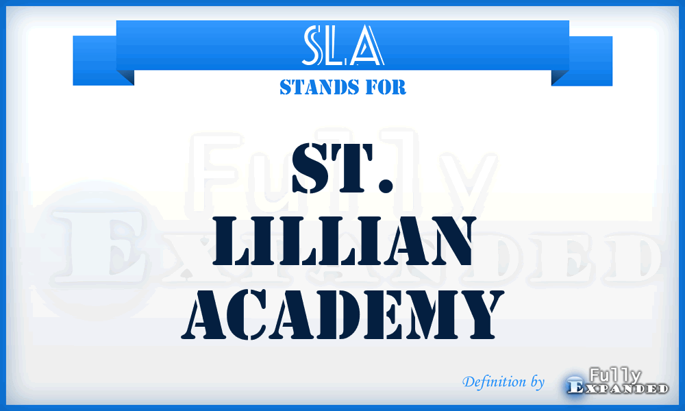 SLA - St. Lillian Academy