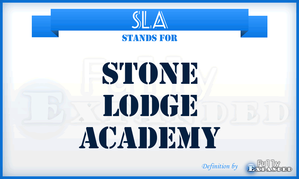 SLA - Stone Lodge Academy