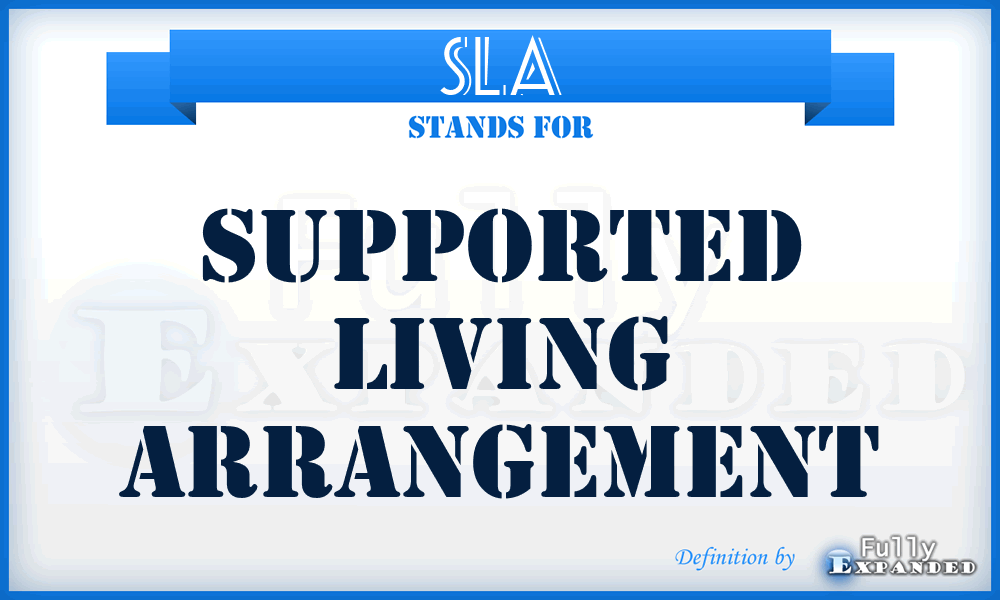 SLA - Supported Living Arrangement