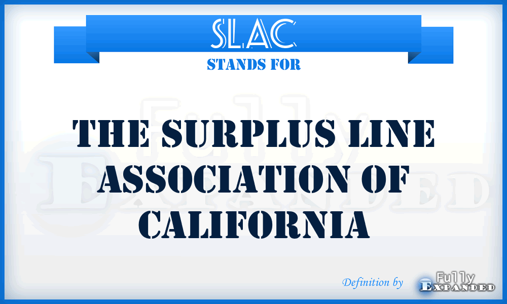 SLAC - The Surplus Line Association of California