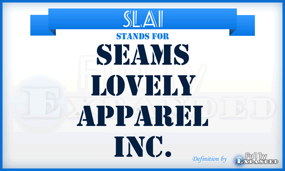 SLAI - Seams Lovely Apparel Inc.