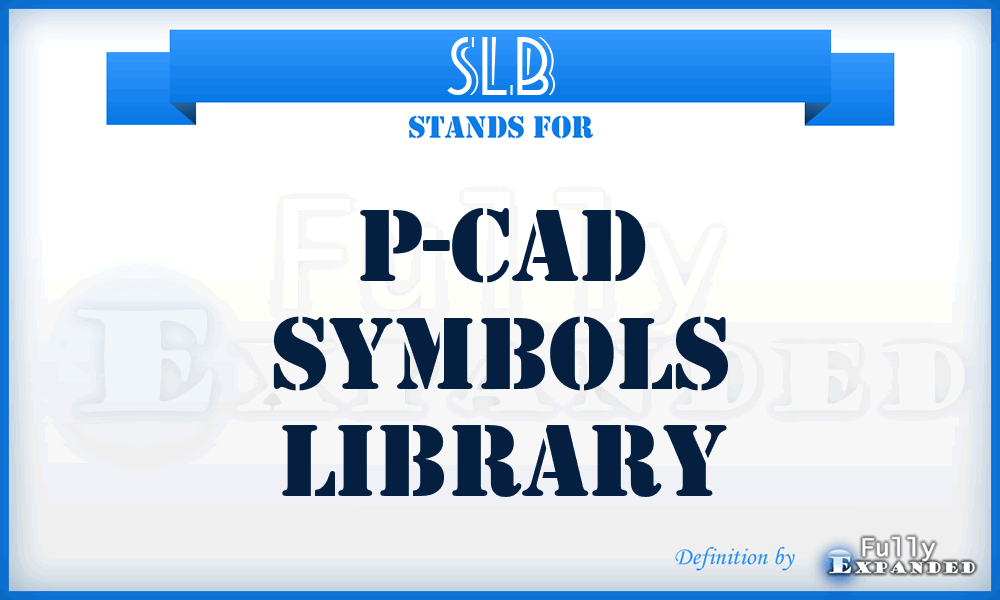 SLB - P-CAD Symbols library