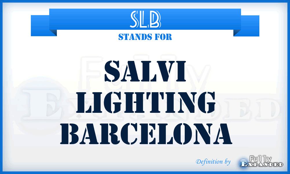 SLB - Salvi Lighting Barcelona