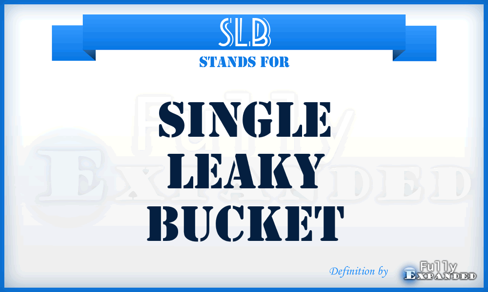 SLB - Single Leaky Bucket
