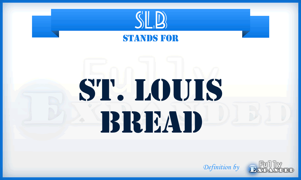 SLB - St. Louis Bread