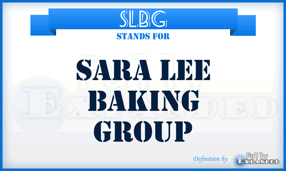 SLBG - Sara Lee Baking Group