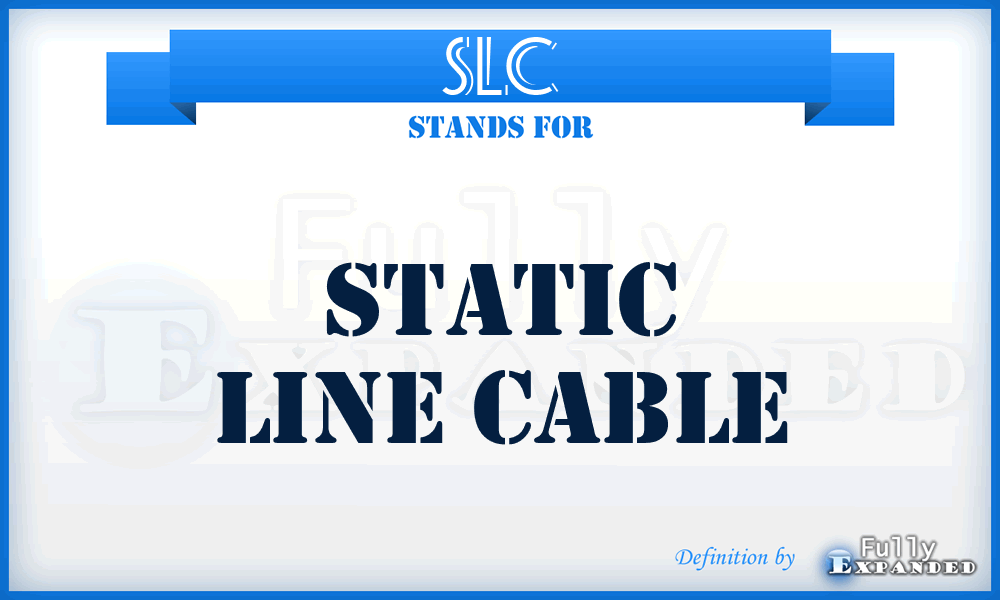SLC - Static Line Cable