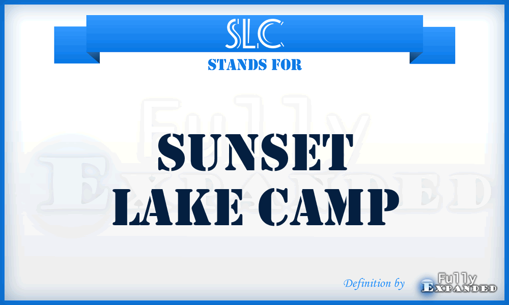 SLC - Sunset Lake Camp