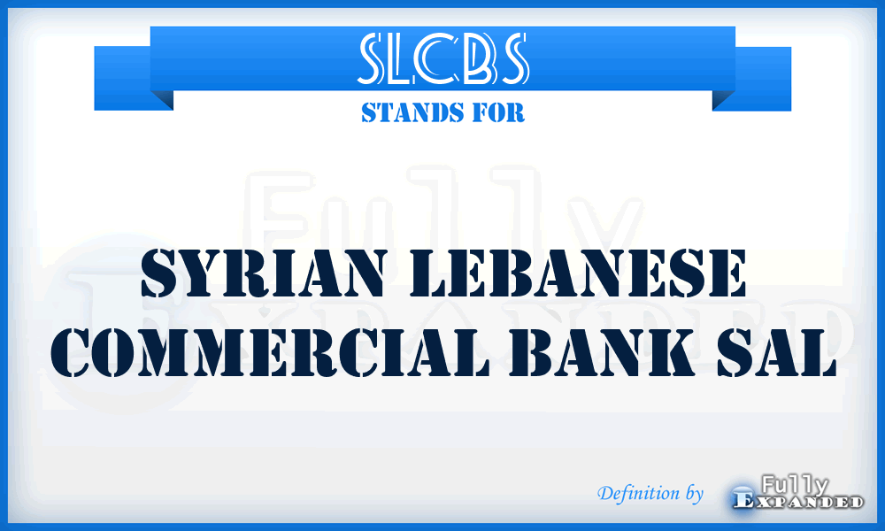 SLCBS - Syrian Lebanese Commercial Bank Sal