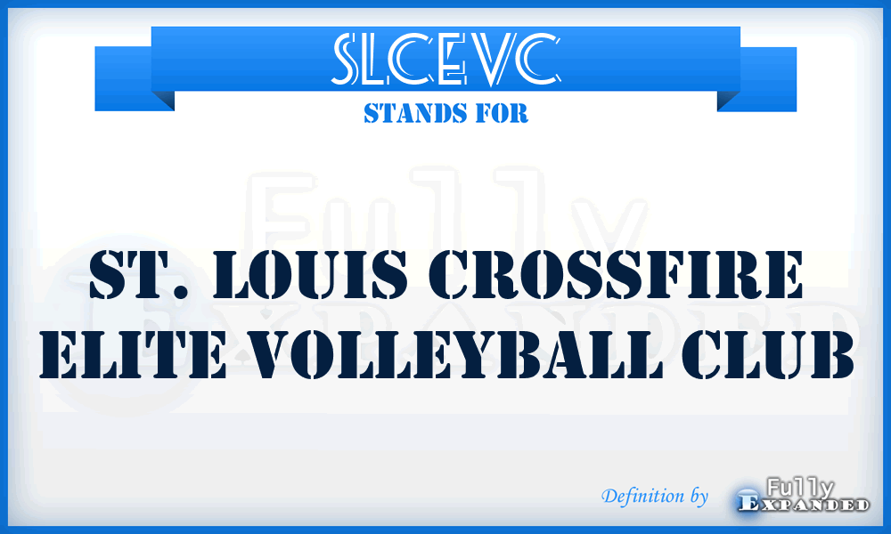 SLCEVC - St. Louis Crossfire Elite Volleyball Club