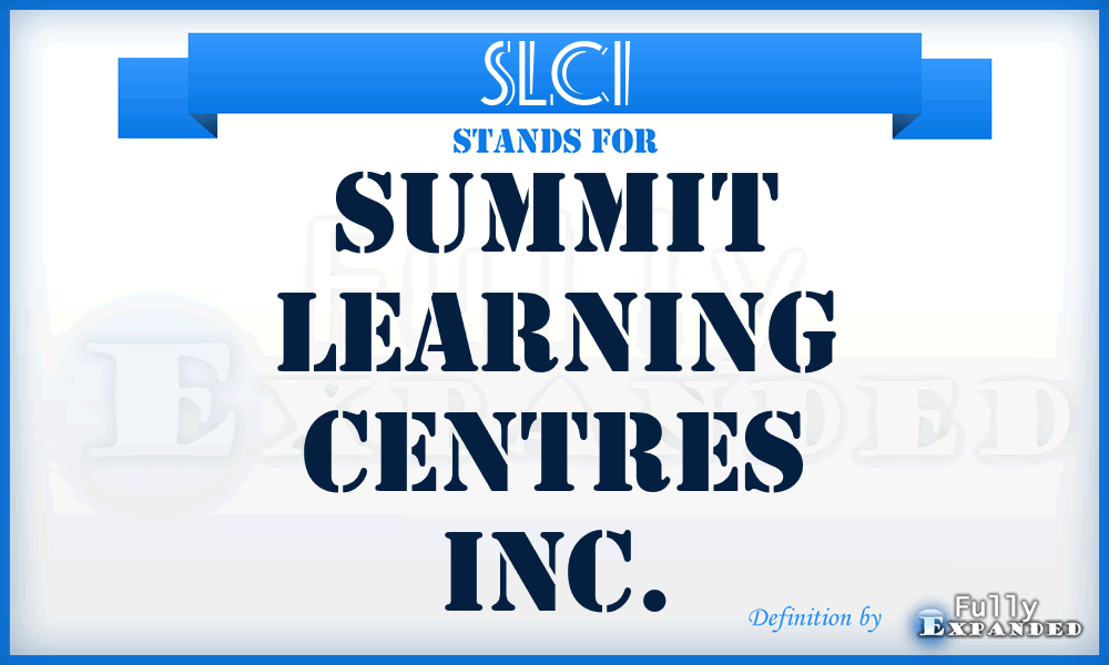 SLCI - Summit Learning Centres Inc.