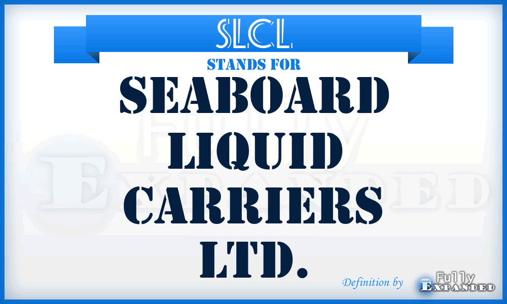 SLCL - Seaboard Liquid Carriers Ltd.