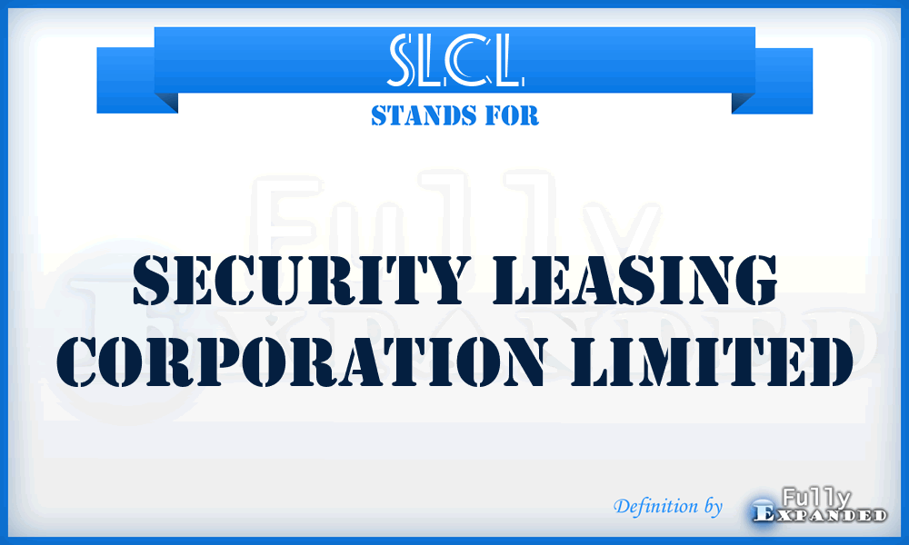 SLCL - Security Leasing Corporation Limited