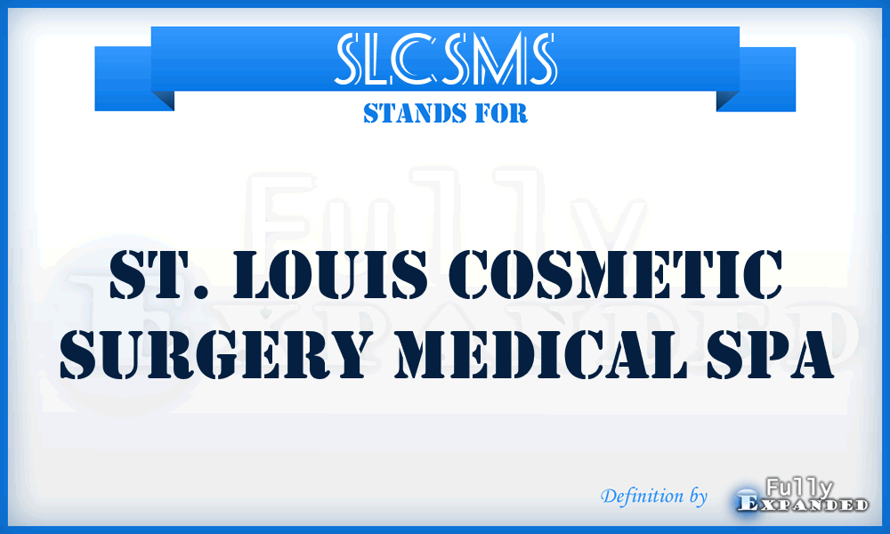 SLCSMS - St. Louis Cosmetic Surgery Medical Spa