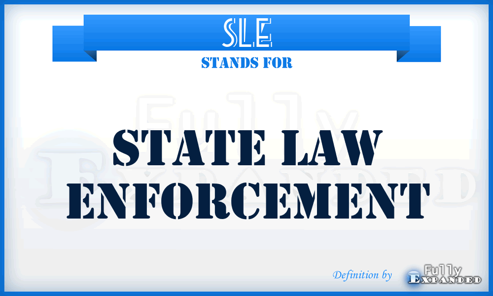 SLE - State Law Enforcement