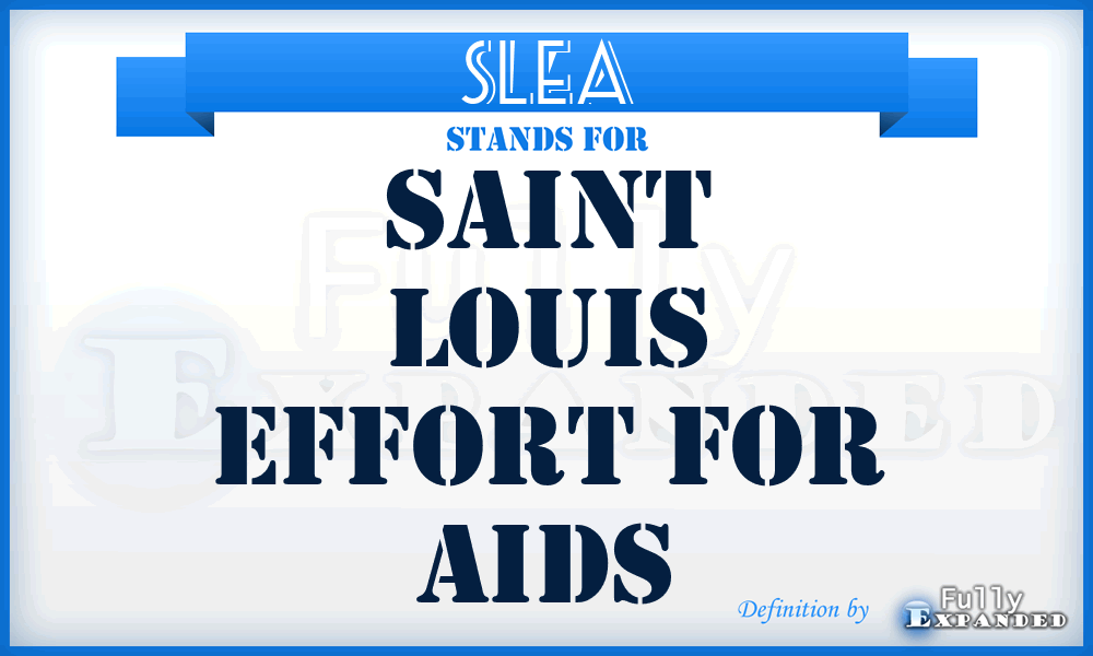 SLEA - Saint Louis Effort for Aids