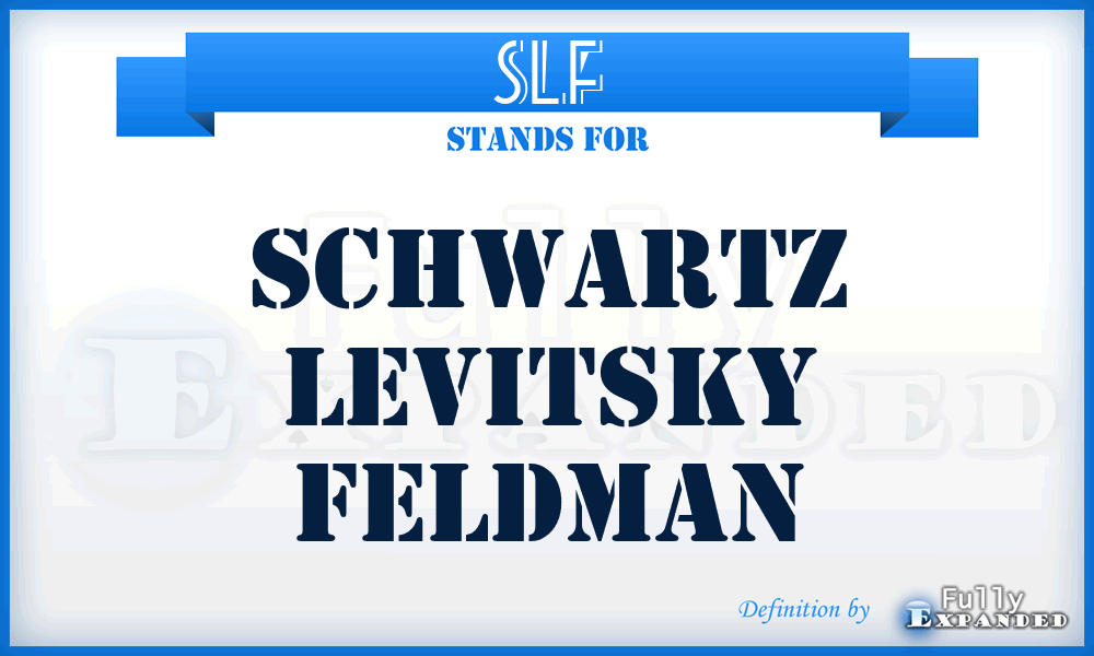 SLF - Schwartz Levitsky Feldman