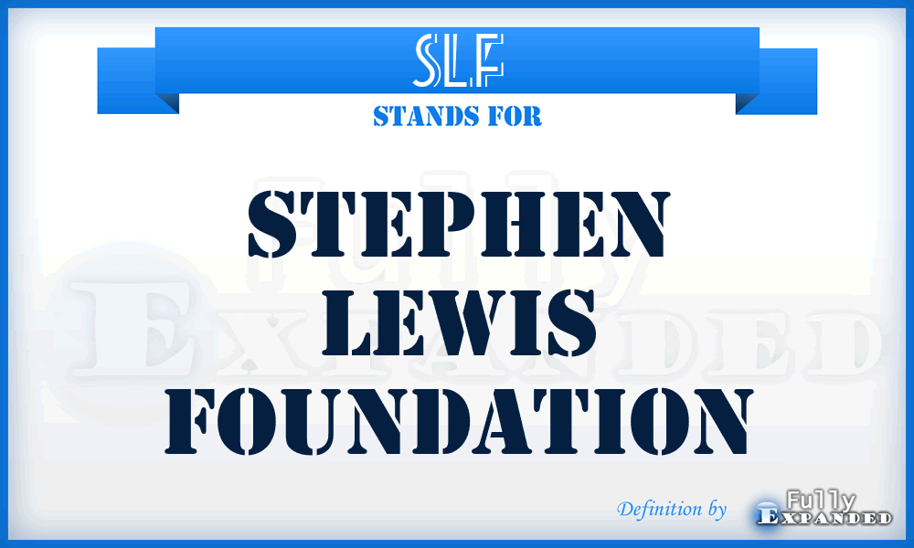 SLF - Stephen Lewis Foundation