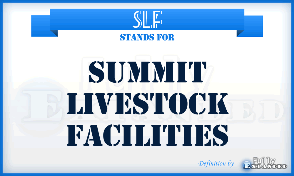 SLF - Summit Livestock Facilities