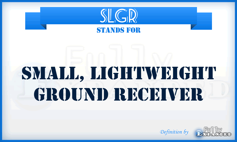 SLGR - small, lightweight ground receiver