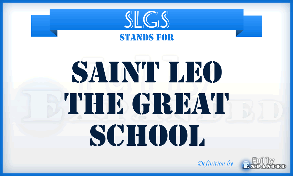 SLGS - Saint Leo the Great School