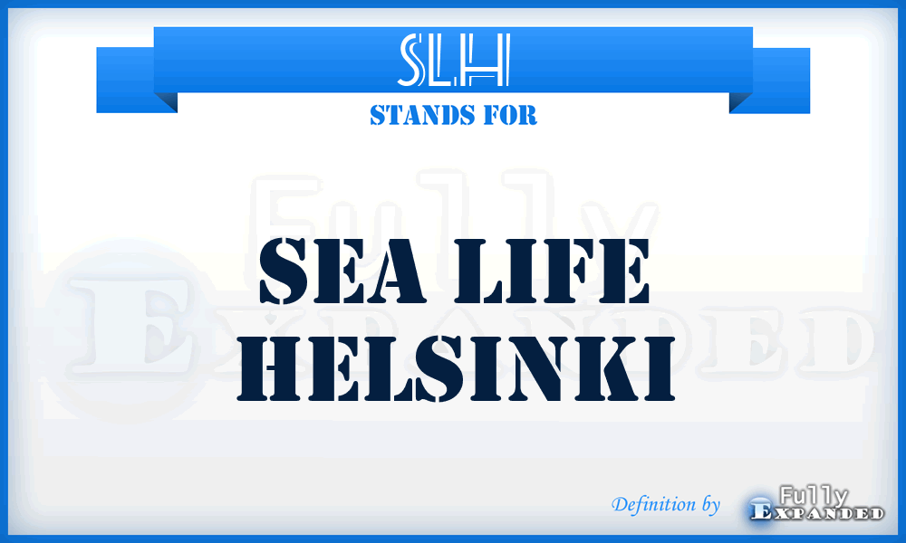 SLH - Sea Life Helsinki