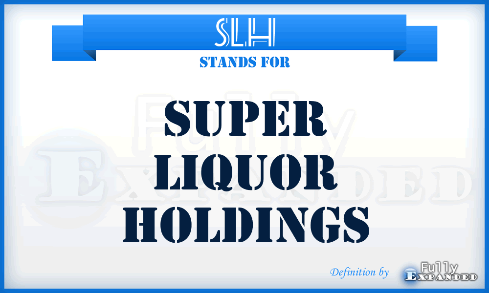 SLH - Super Liquor Holdings