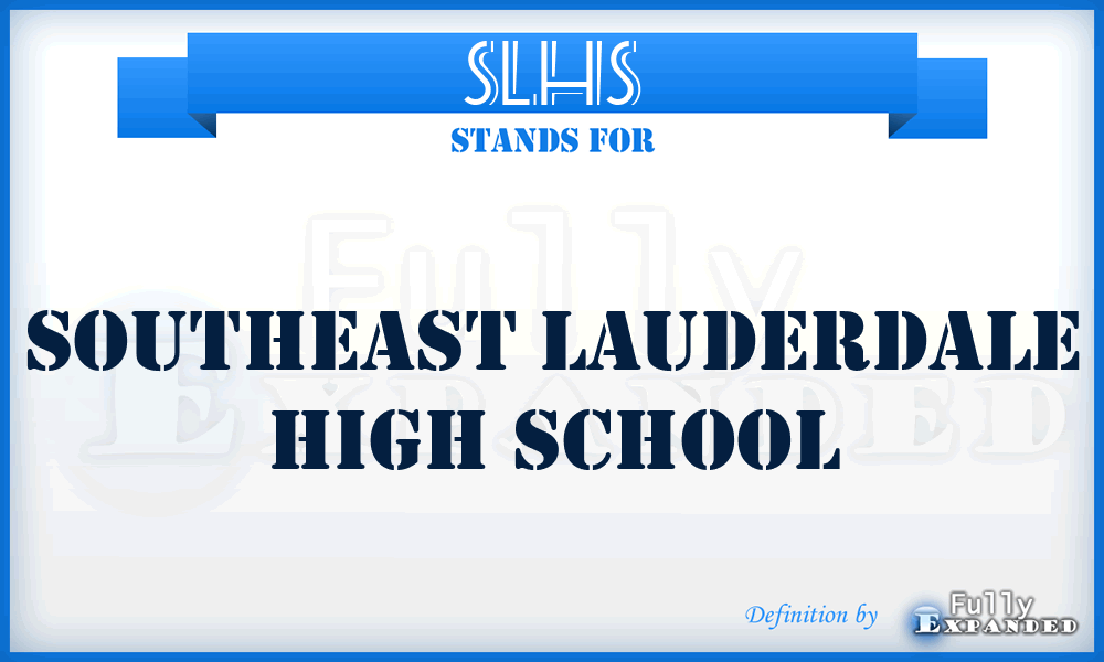 SLHS - Southeast Lauderdale High School