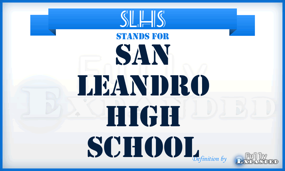 SLHS - San Leandro High School