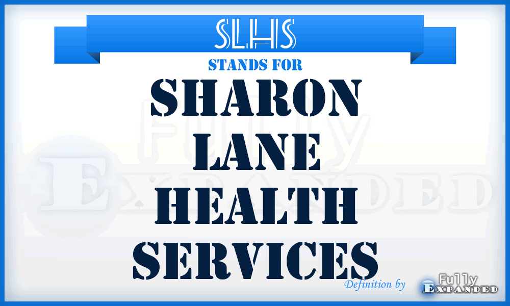 SLHS - Sharon Lane Health Services