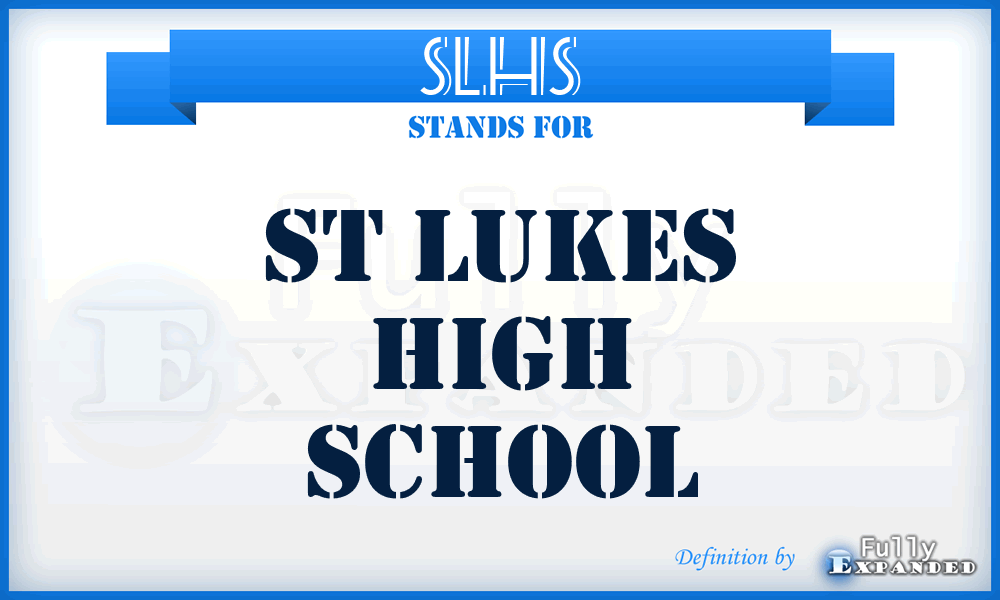 SLHS - St Lukes High School