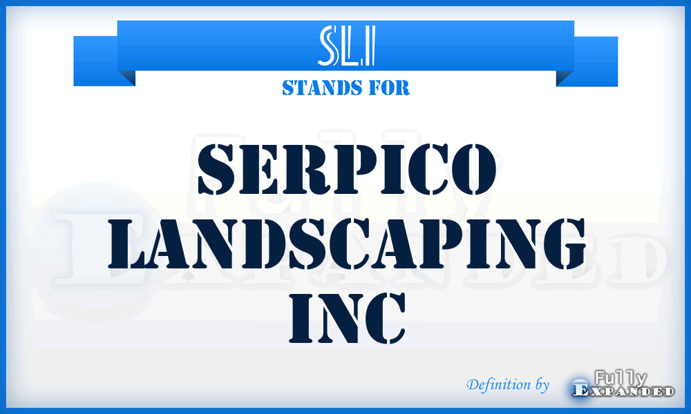 SLI - Serpico Landscaping Inc