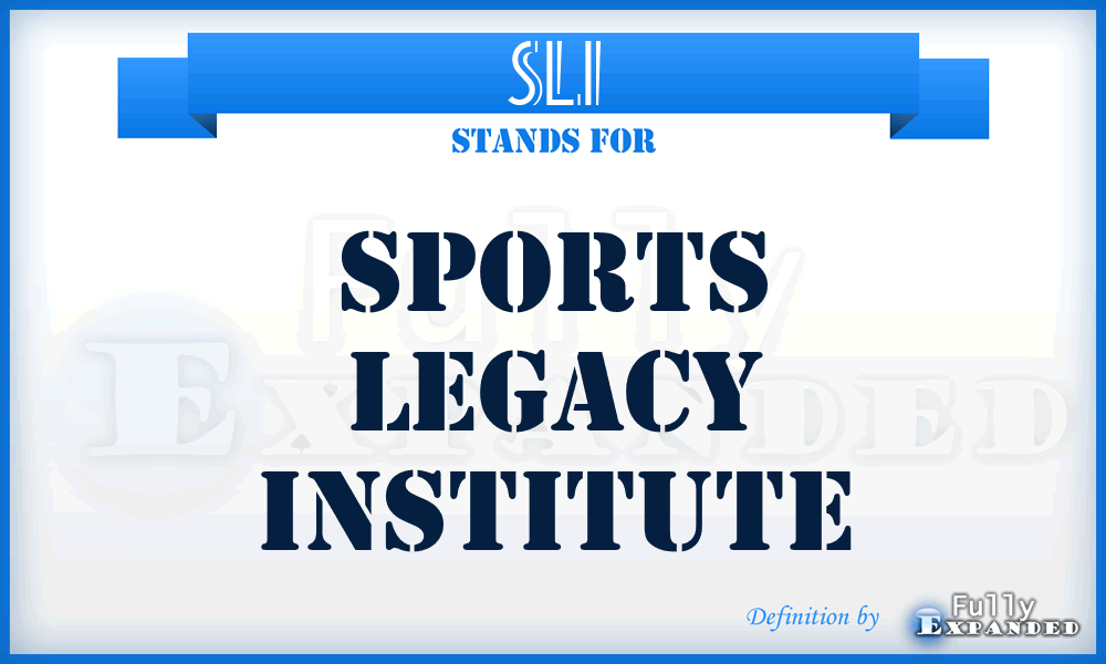 SLI - Sports Legacy Institute