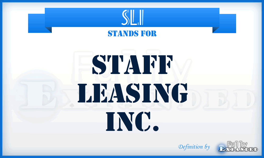 SLI - Staff Leasing Inc.