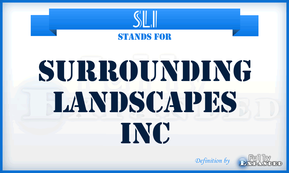 SLI - Surrounding Landscapes Inc