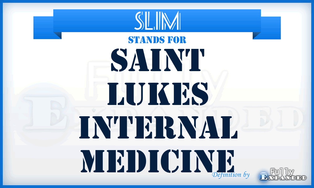 SLIM - Saint Lukes Internal Medicine