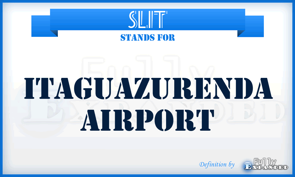 SLIT - Itaguazurenda airport