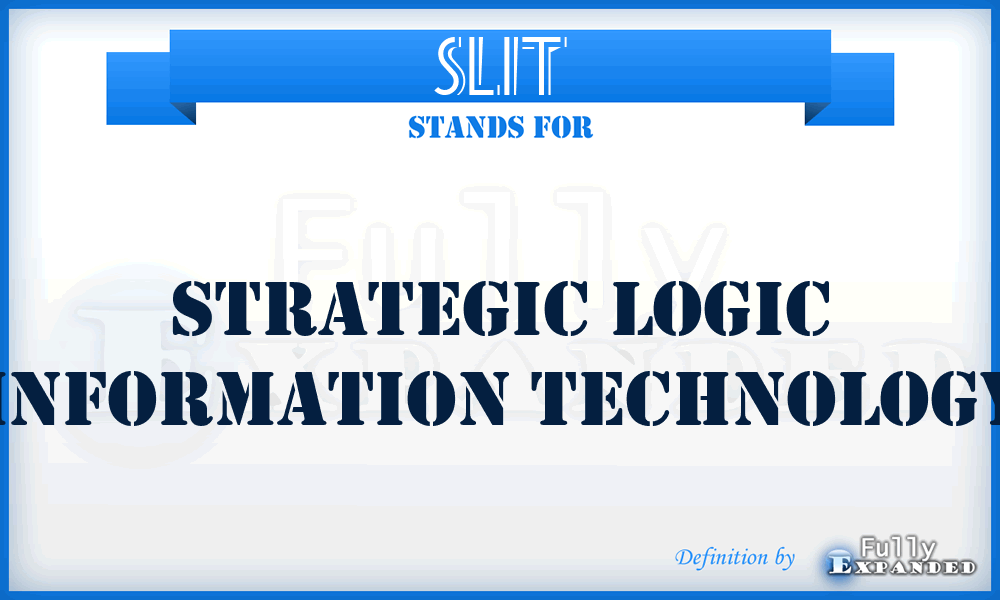 SLIT - Strategic Logic Information Technology