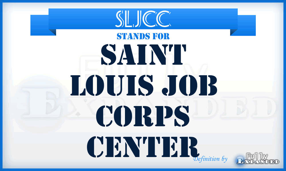 SLJCC - Saint Louis Job Corps Center