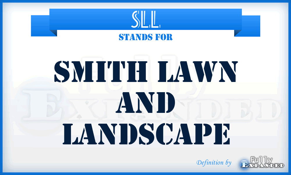 SLL - Smith Lawn and Landscape