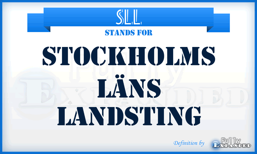 SLL - Stockholms Läns Landsting
