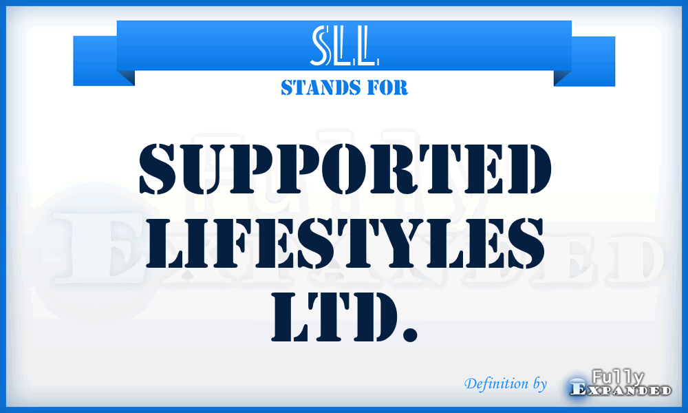 SLL - Supported Lifestyles Ltd.