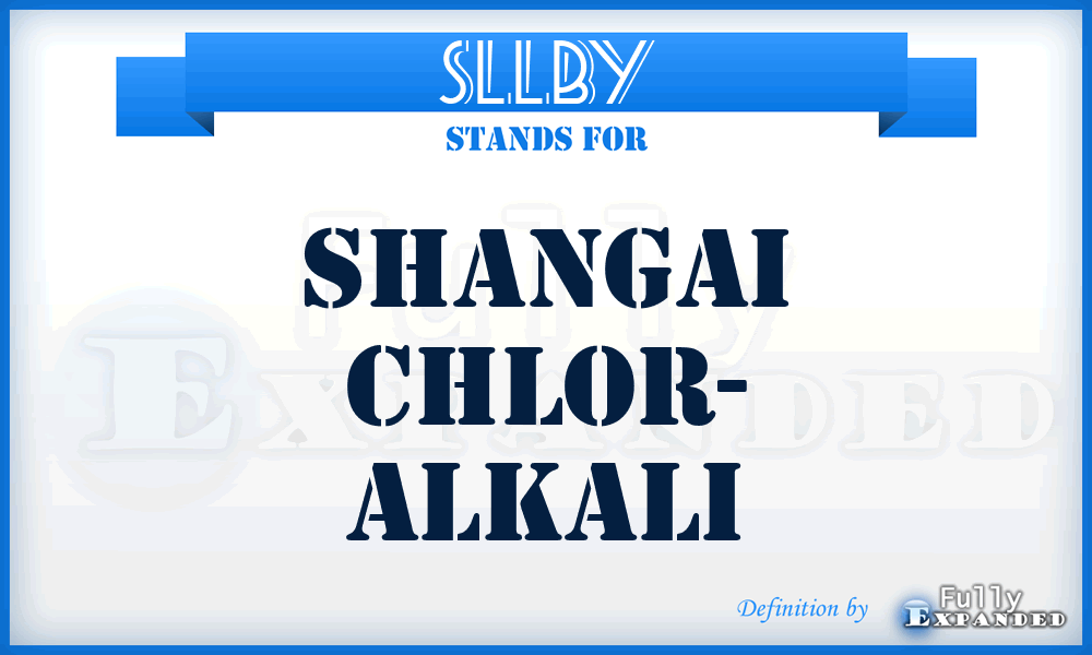 SLLBY - Shangai Chlor- Alkali