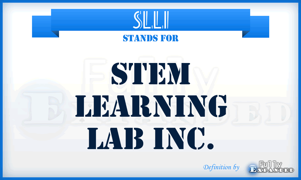 SLLI - Stem Learning Lab Inc.