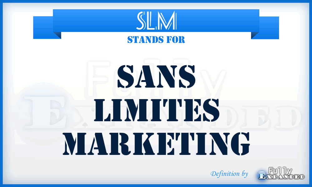 SLM - Sans Limites Marketing