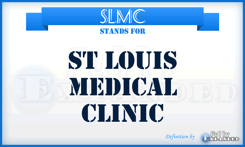 SLMC - St Louis Medical Clinic
